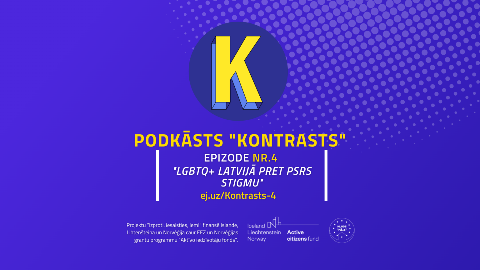 Kontrasts – “LGBTQ+ LATVIJĀ PRET PSRS STIGMU”